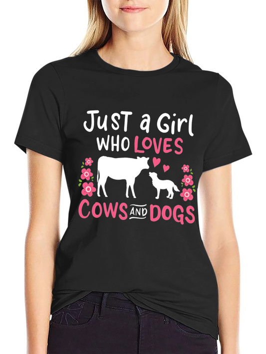 Just A Girl Who Loves Cows And Dogs T-Shirt