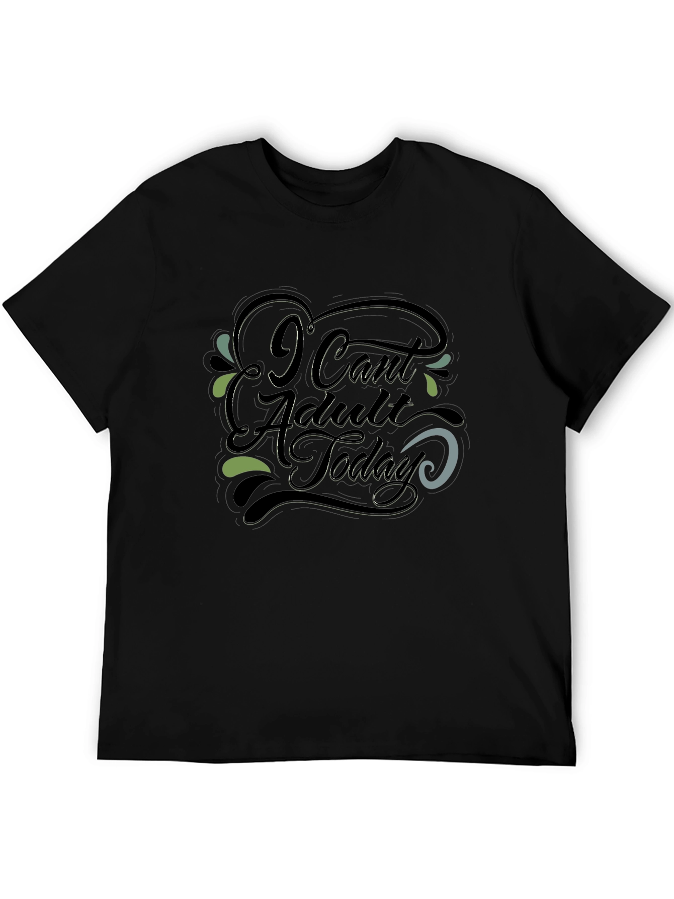 I Cant Adult Today Graphic Tee - Black