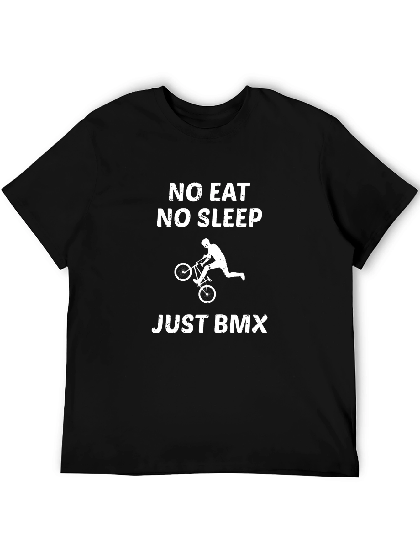 No Eat No Sleep Just BMX T-Shirt