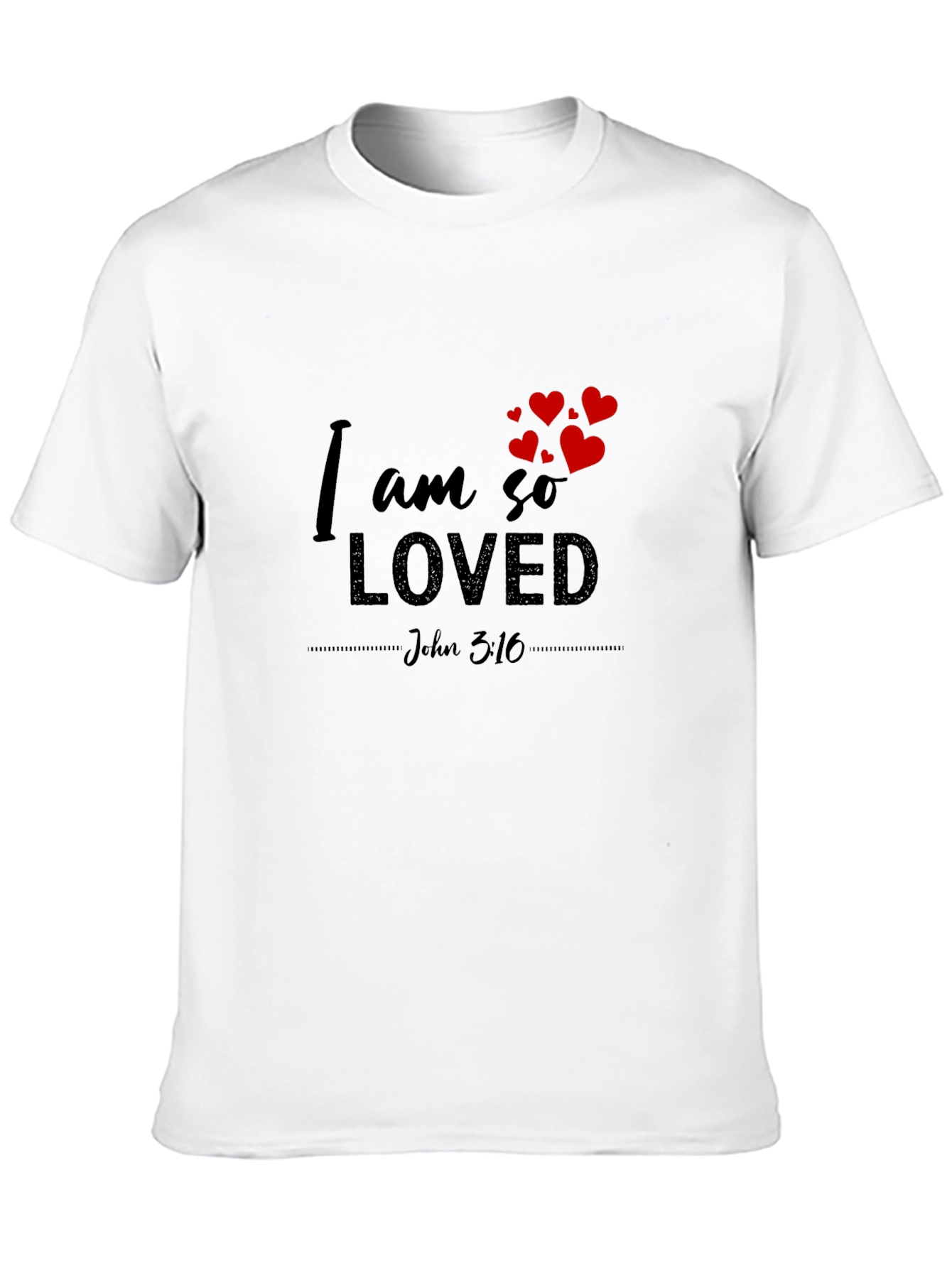 I Am So Loved Graphic T-Shirt