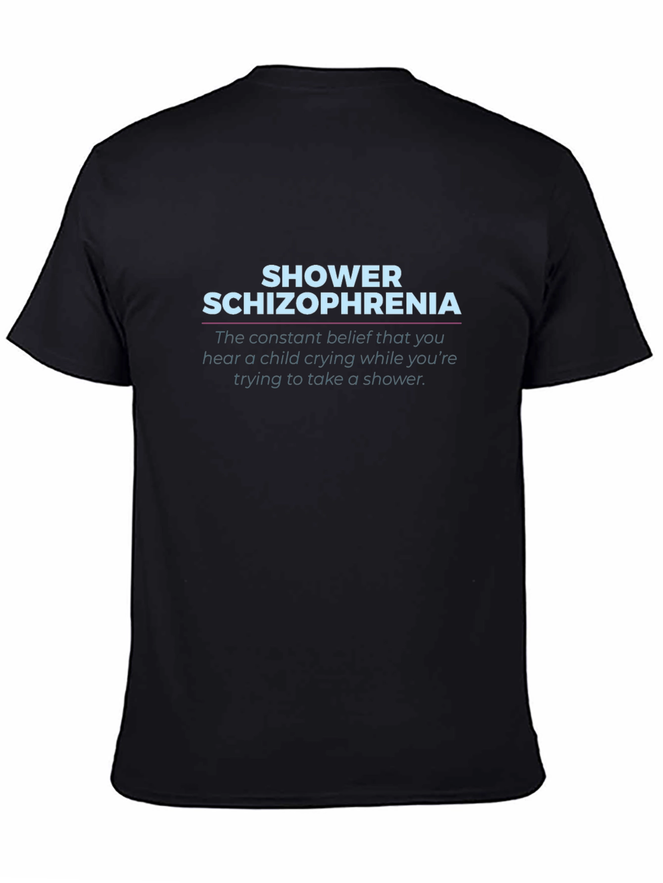 Shower Schizophrenia Black T-Shirt - Funny Novelty Tee