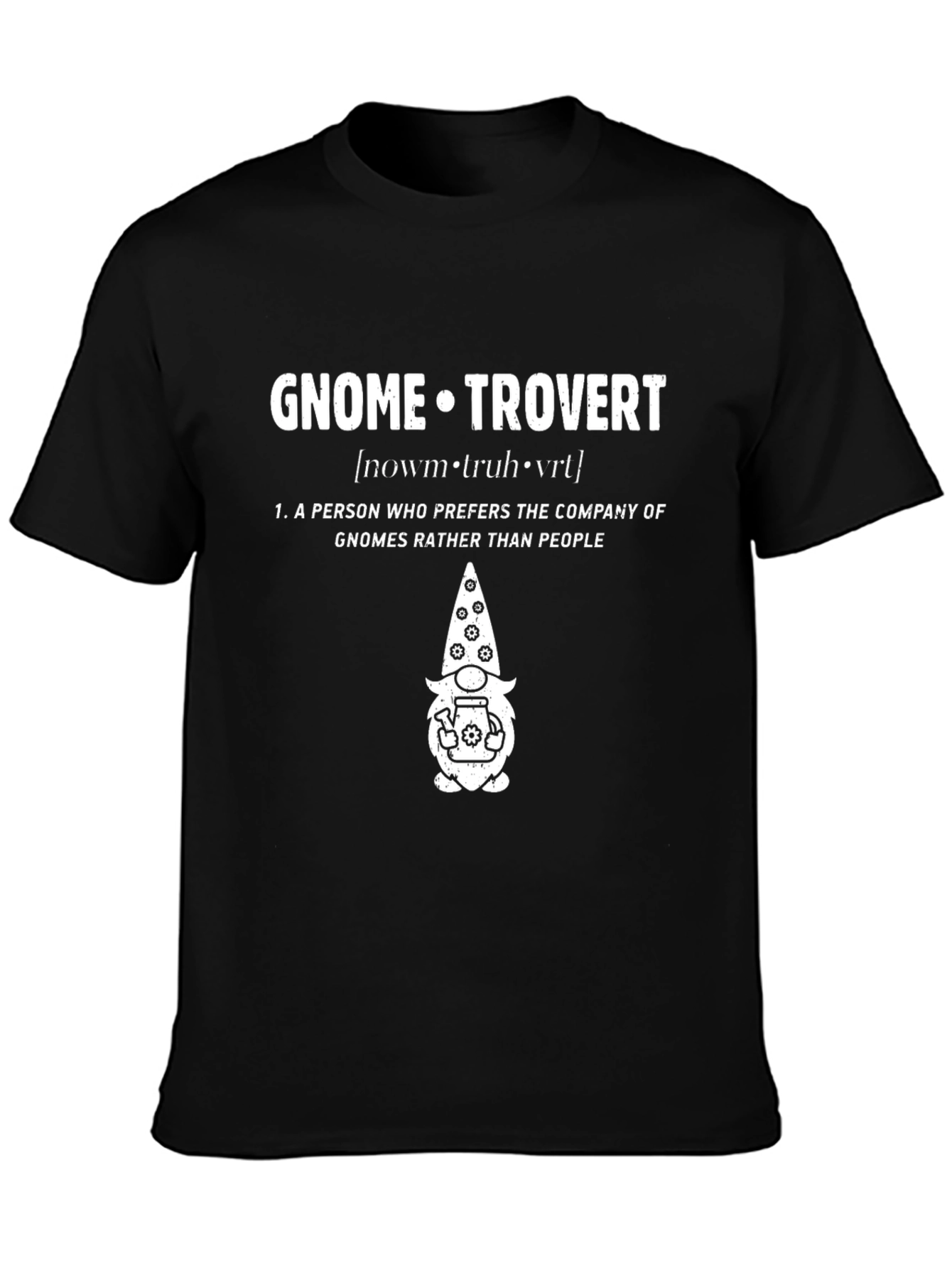 Gnome-trovert T-Shirt - Introvert Humor Apparel