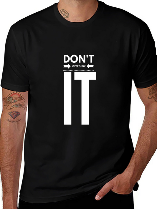 Dont Overthink It Graphic Tee - Relaxed Fit