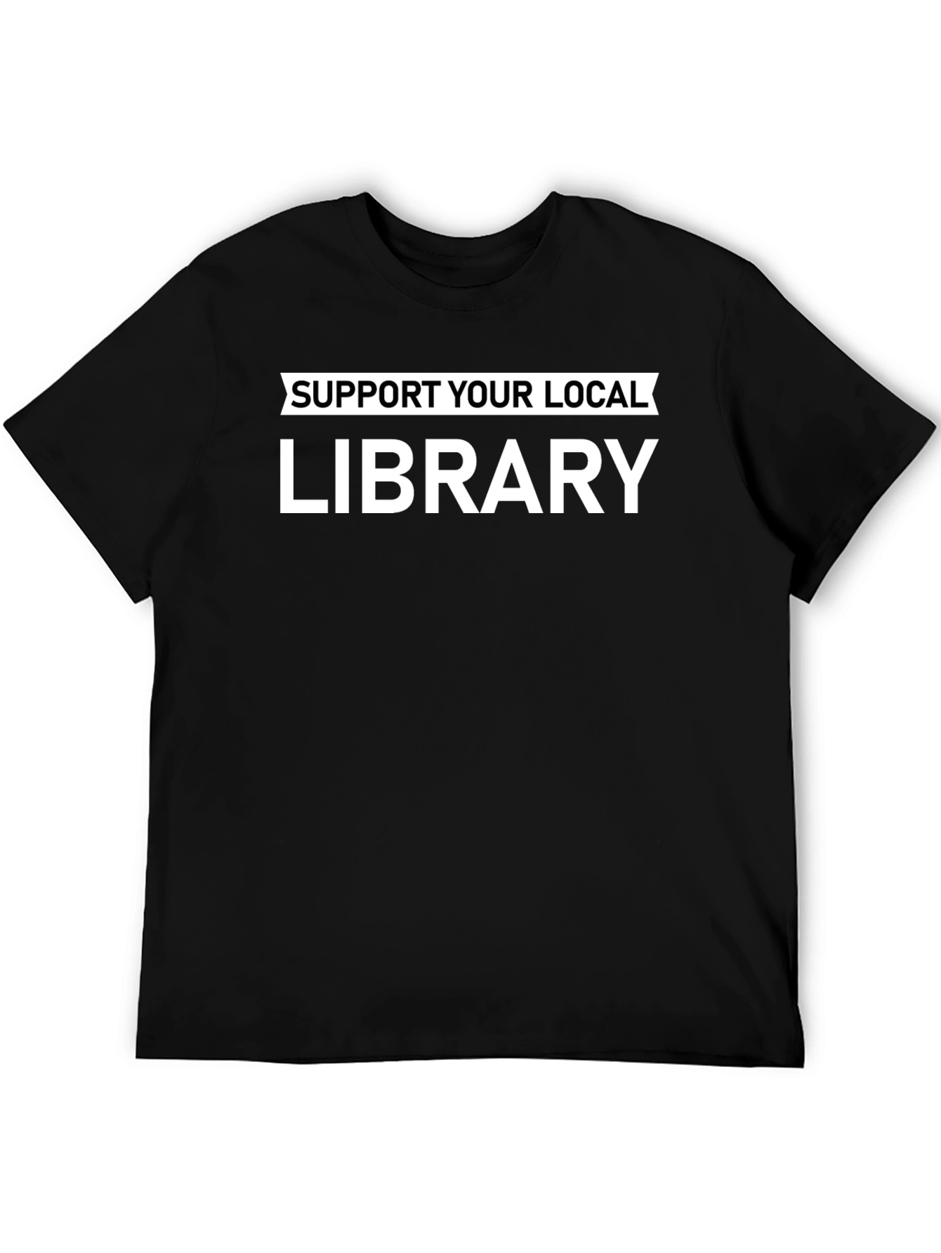 Support Your Local Library Black T-Shirt