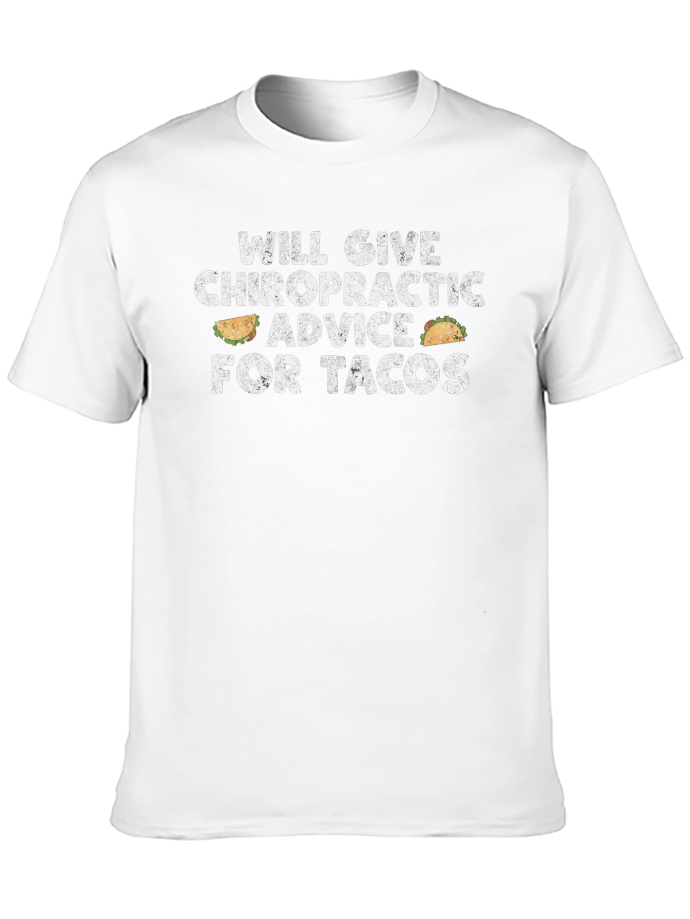 Taco Chiropractic Advice Graphic Tee