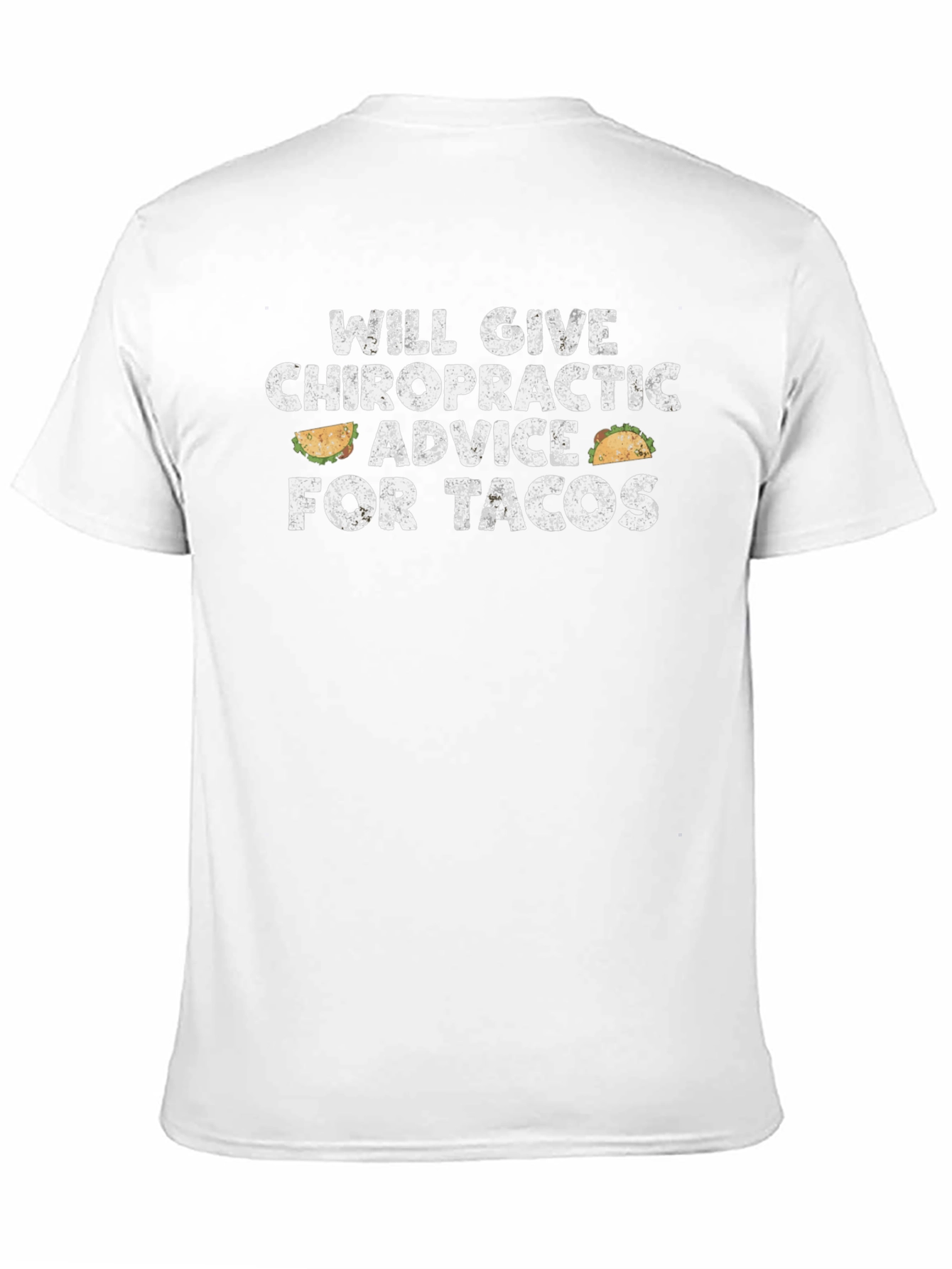 Taco Chiropractic Advice Graphic Tee