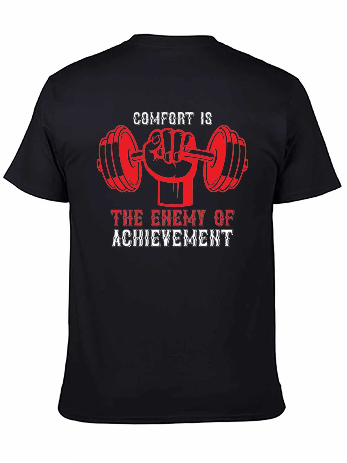 Comfort is the Enemy T-Shirt