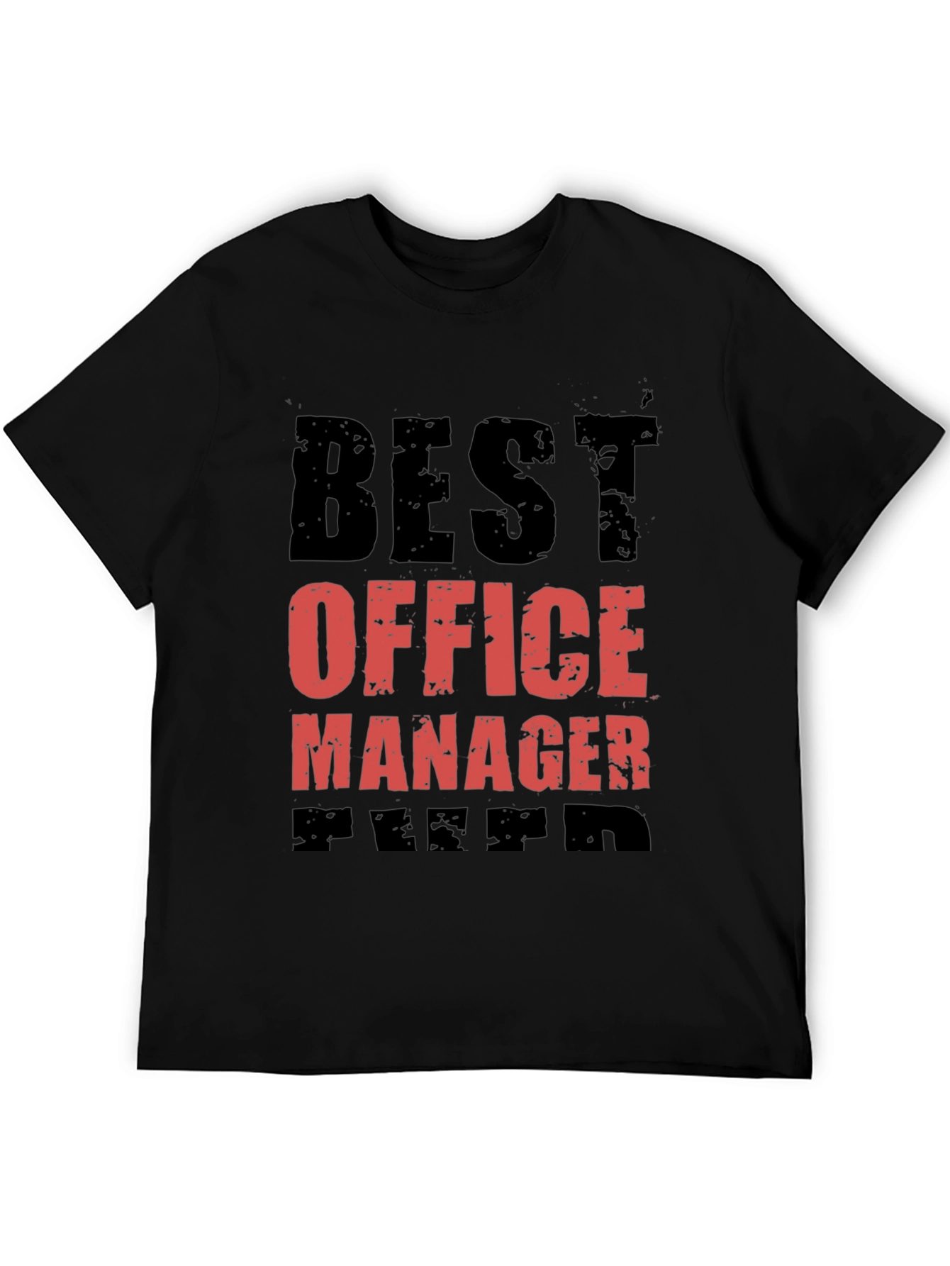 Best Office Manager Ever Graphic Tee