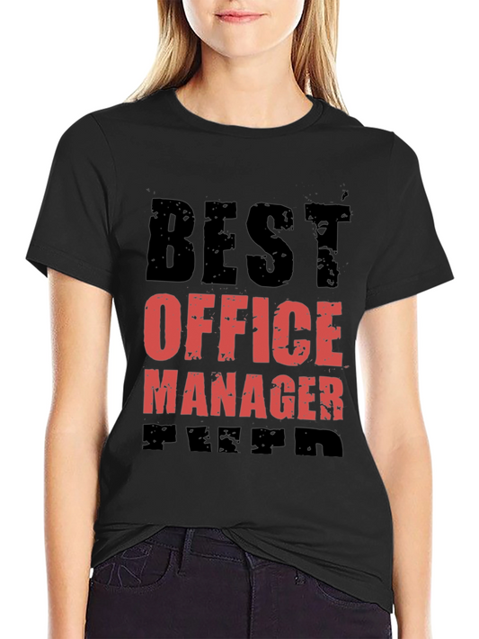 Best Office Manager Ever Graphic Tee
