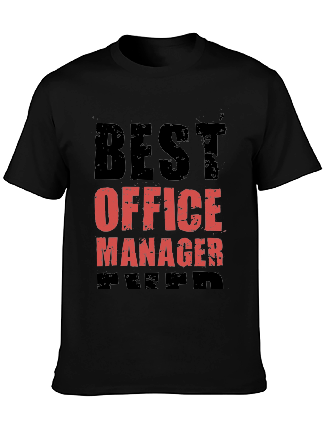 Best Office Manager Ever Graphic Tee