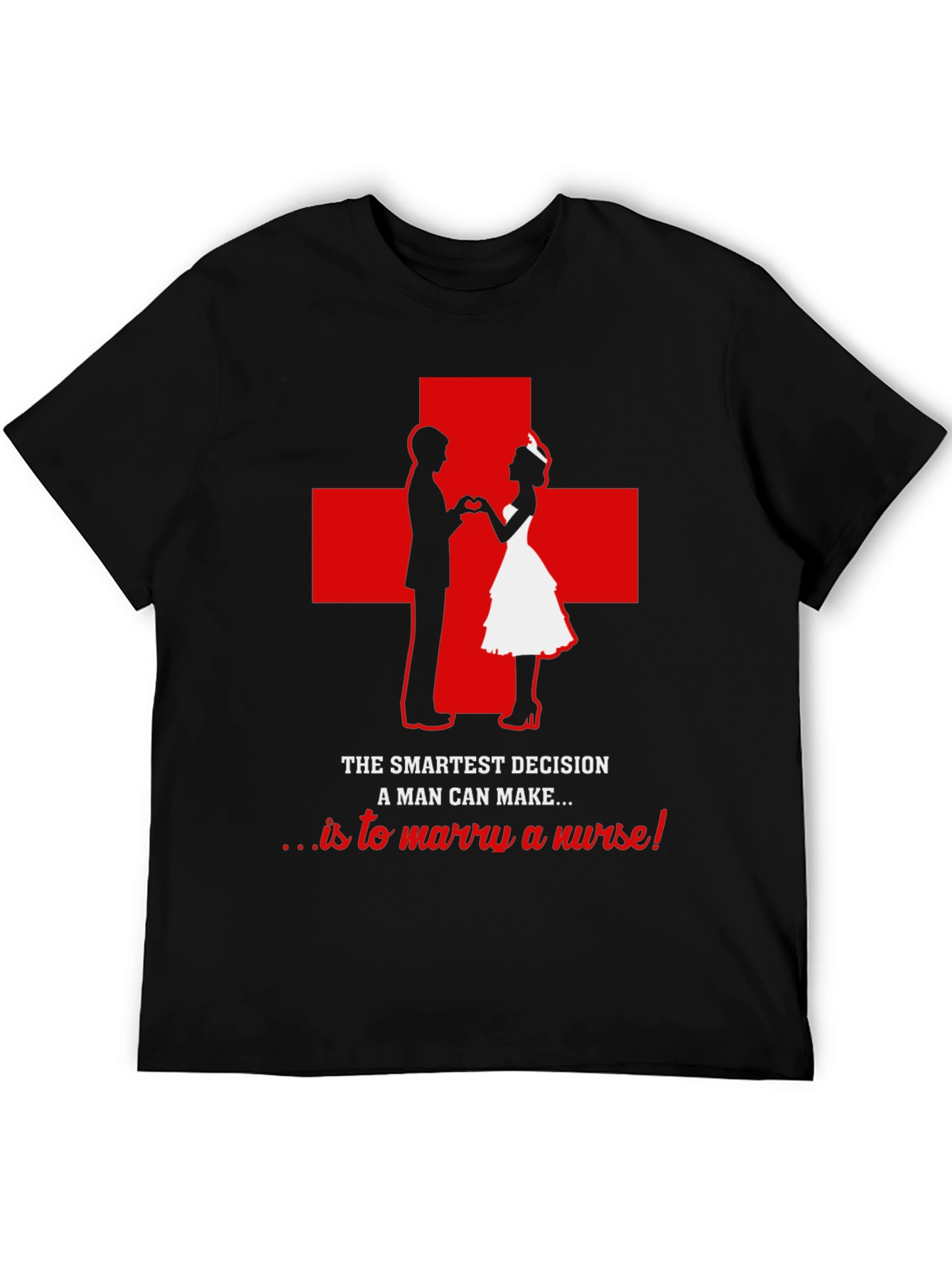 Marry a Nurse Graphic Tee - Smart Decision T-Shirt