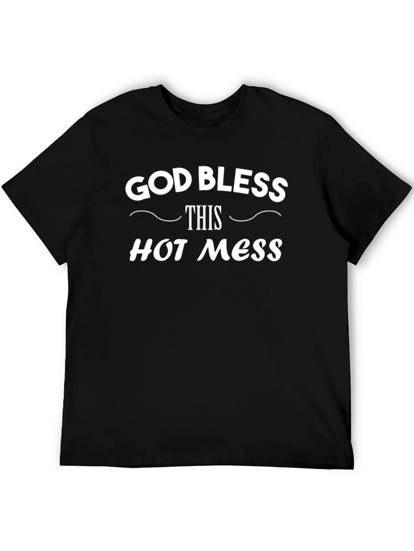 God Bless This Hot Mess T-Shirt