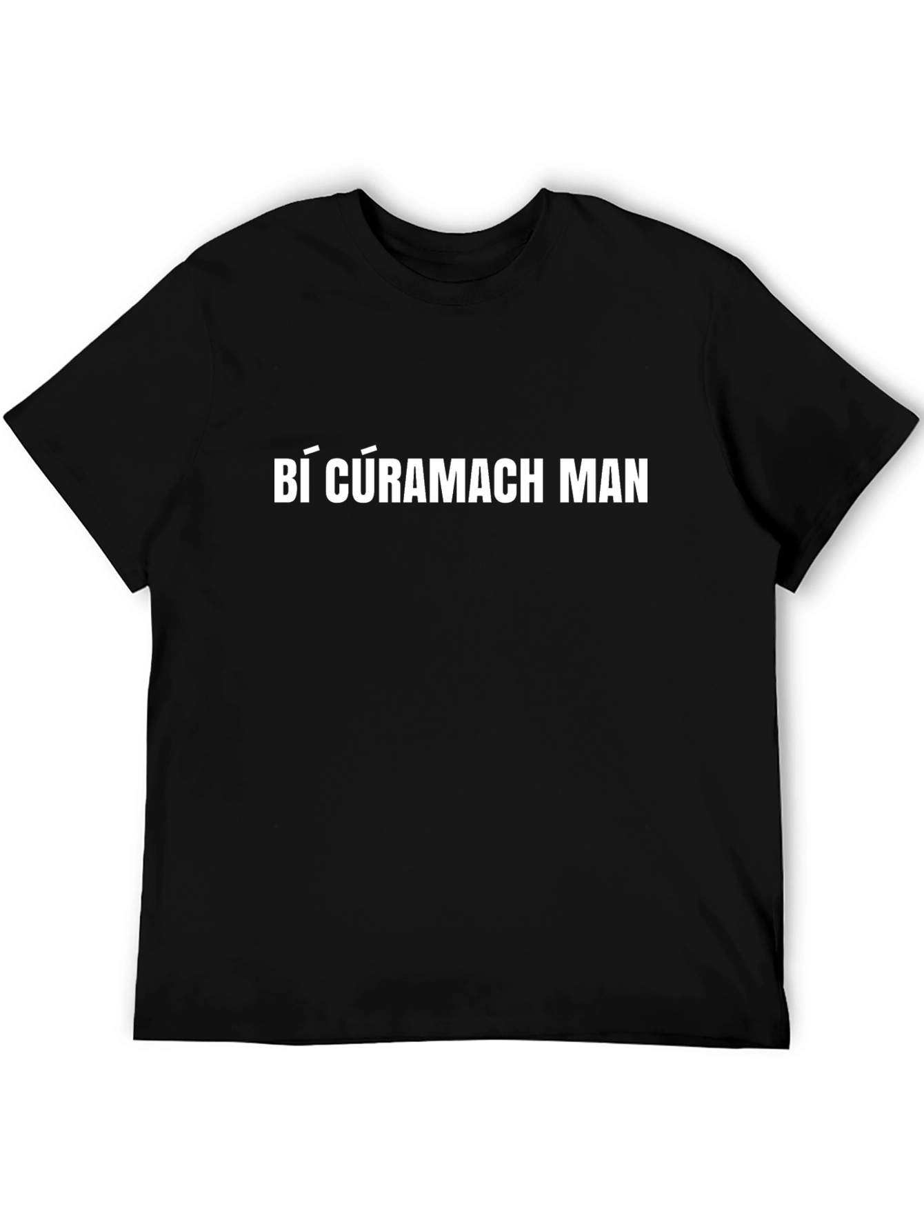 Bí Cúramach Man Irish Phrase Black T-Shirt