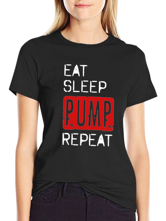 Eat Sleep Pump Repeat Gym T-Shirt