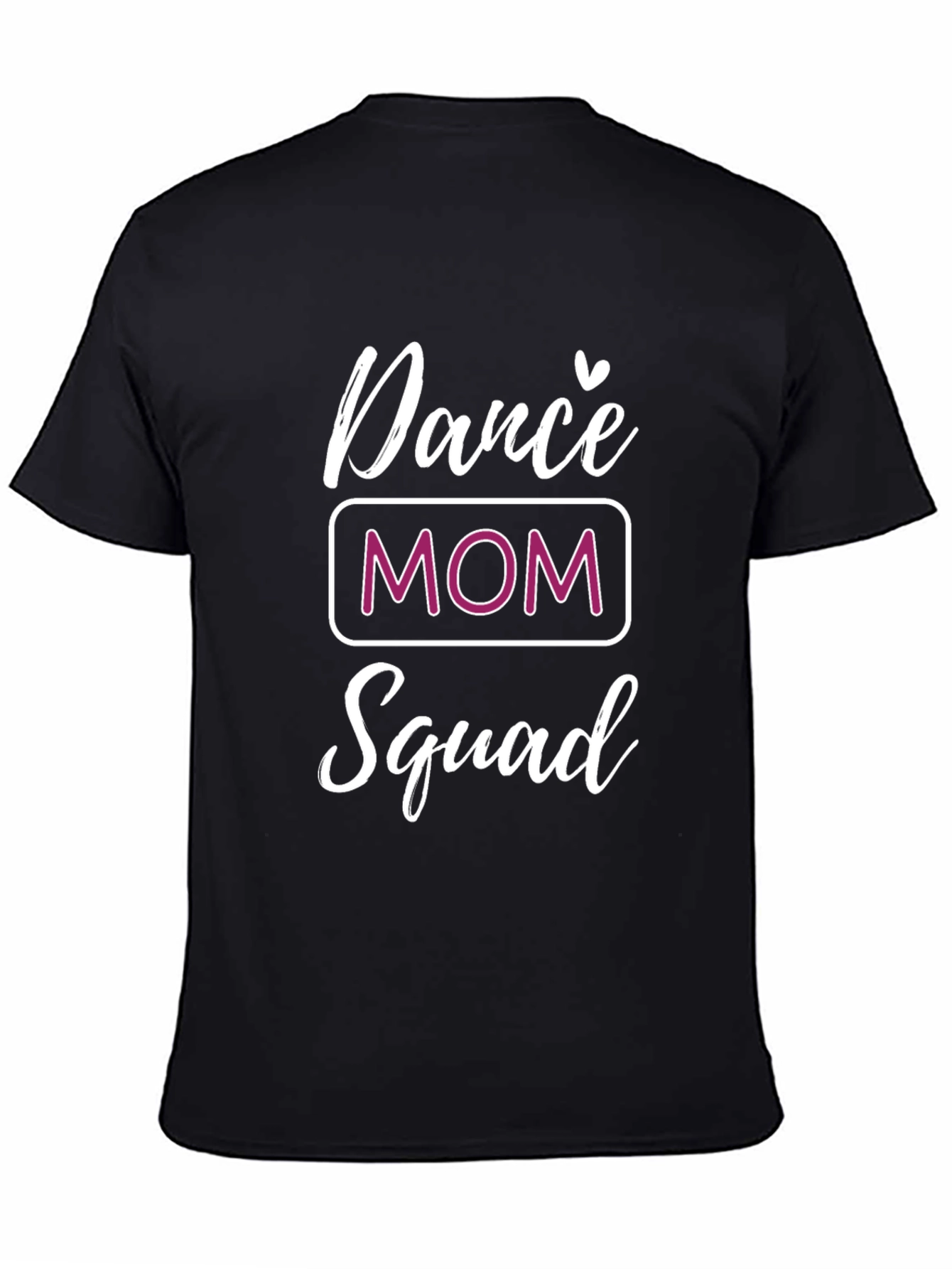 Dance Mom Squad T-Shirt - Trendy Tee