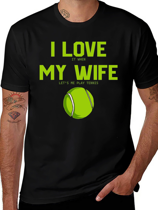 I Love My Wife Tennis T-Shirt