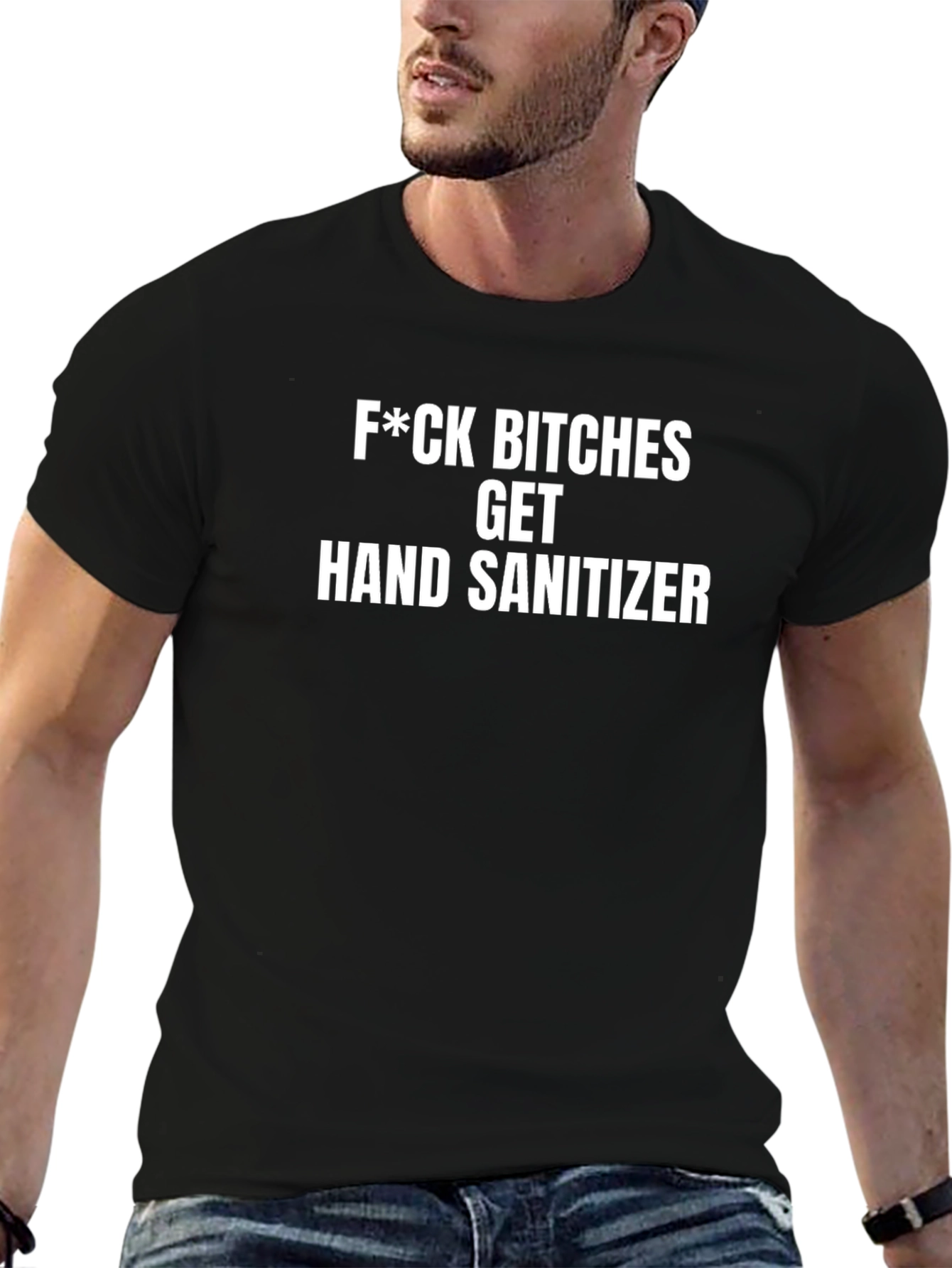 Funny Offensive T-Shirt: Get Hand Sanitizer