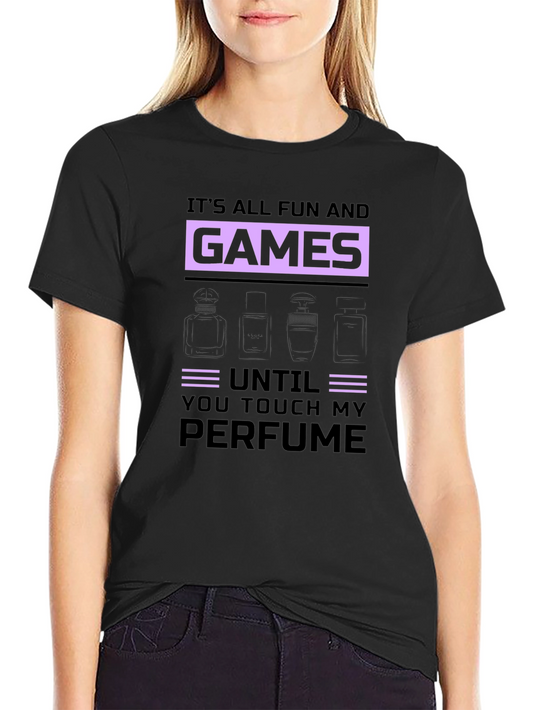 Fun and Games Perfume T-Shirt