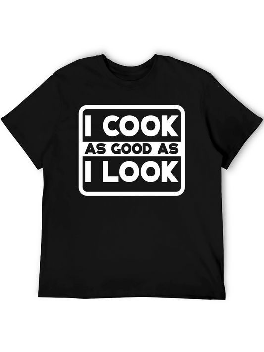 I Cook As Good As I Look Graphic Tee