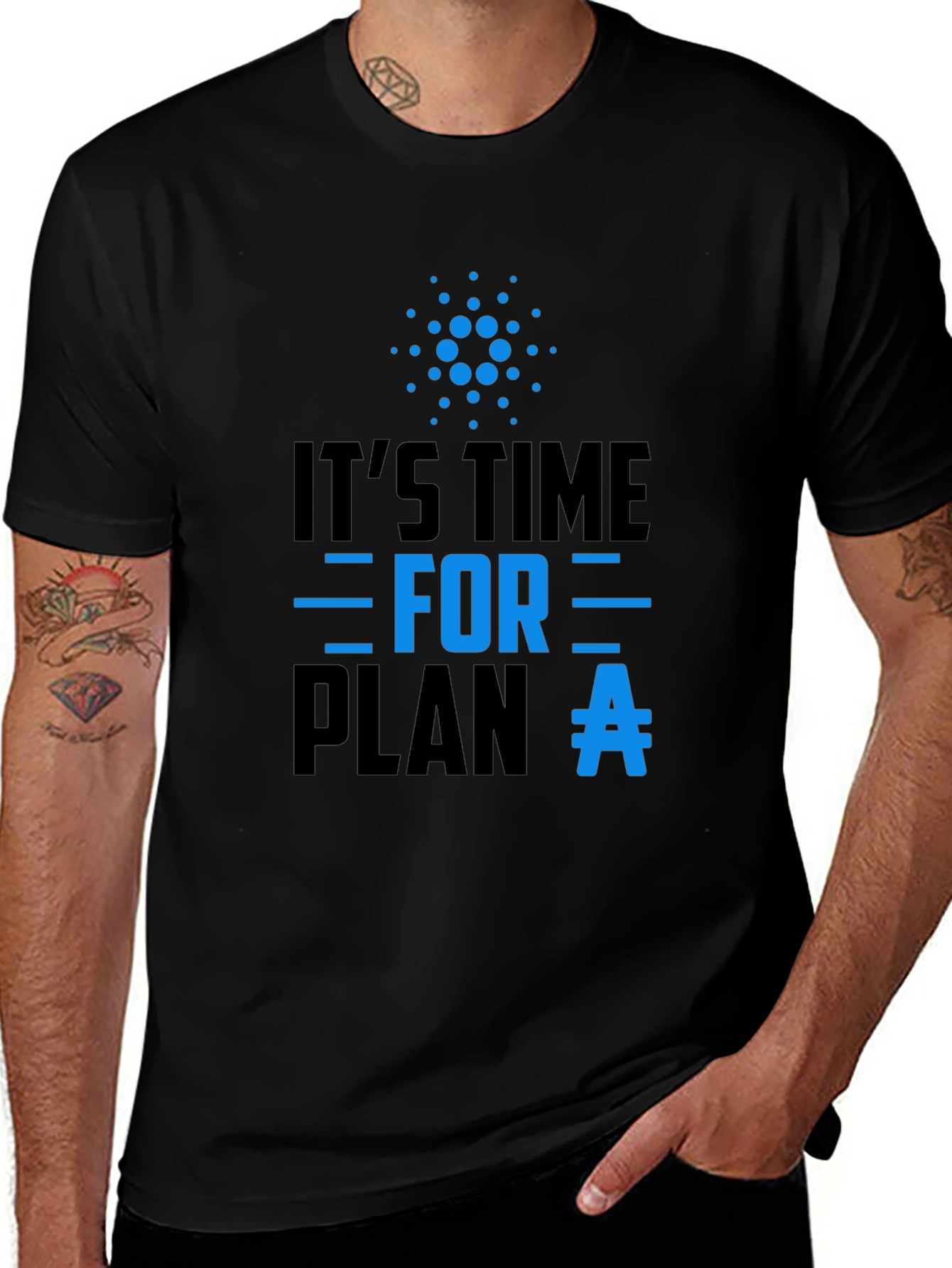 Its Time For Plan A T-Shirt
