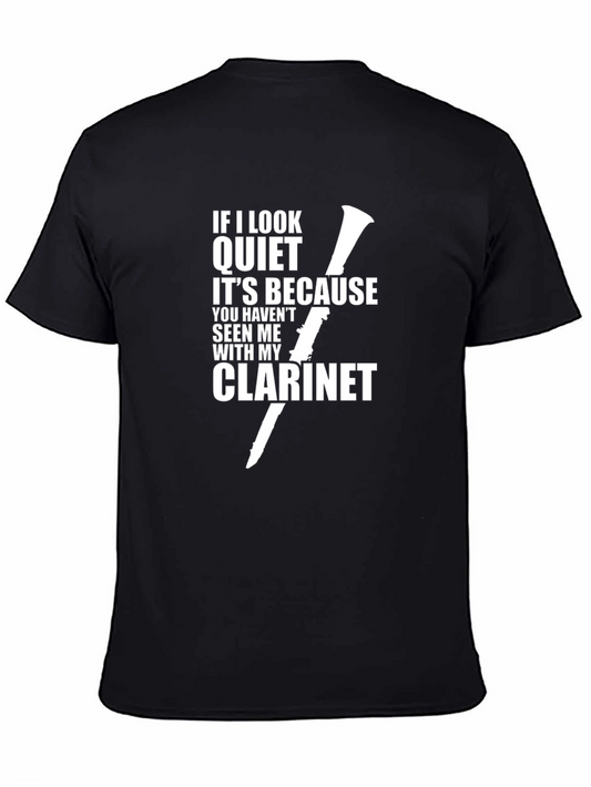 Funny Clarinet T-Shirt - If I look Quiet
