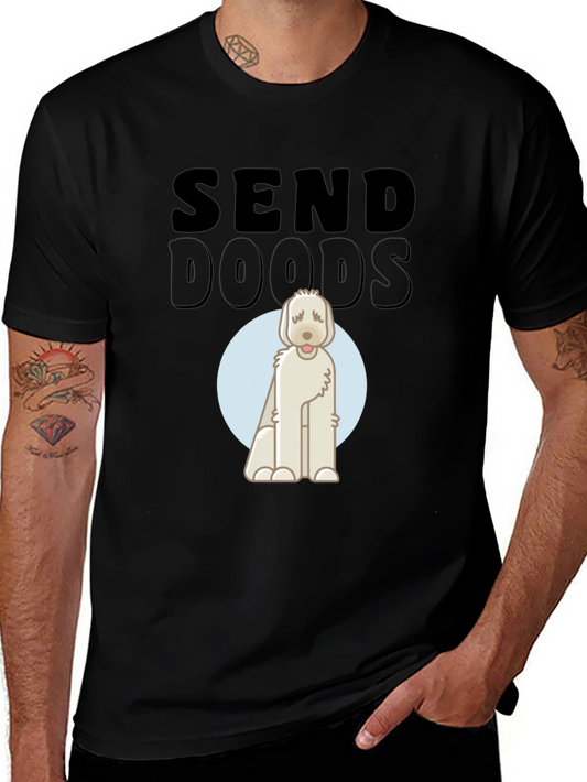 Send Doods T-Shirt - Funny Doodle Dog Tee