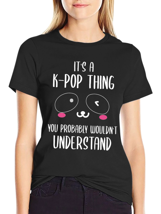 Its a K-Pop Thing Graphic T-Shirt