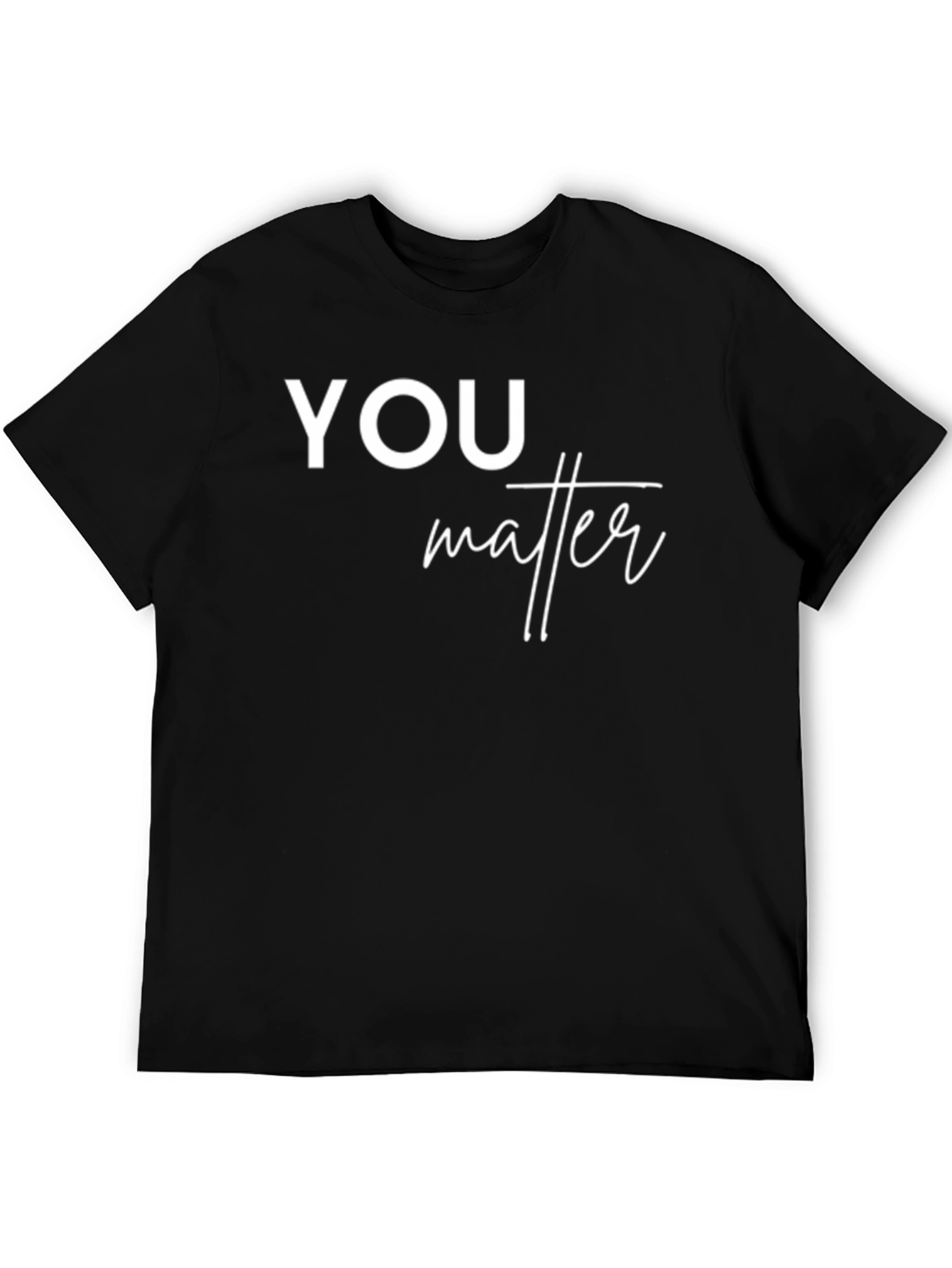 You Matter Graphic T-Shirt - Trendy Unisex Design