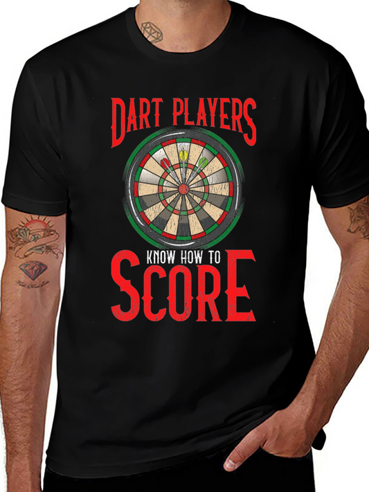 Dart Players Know How to Score T-Shirt