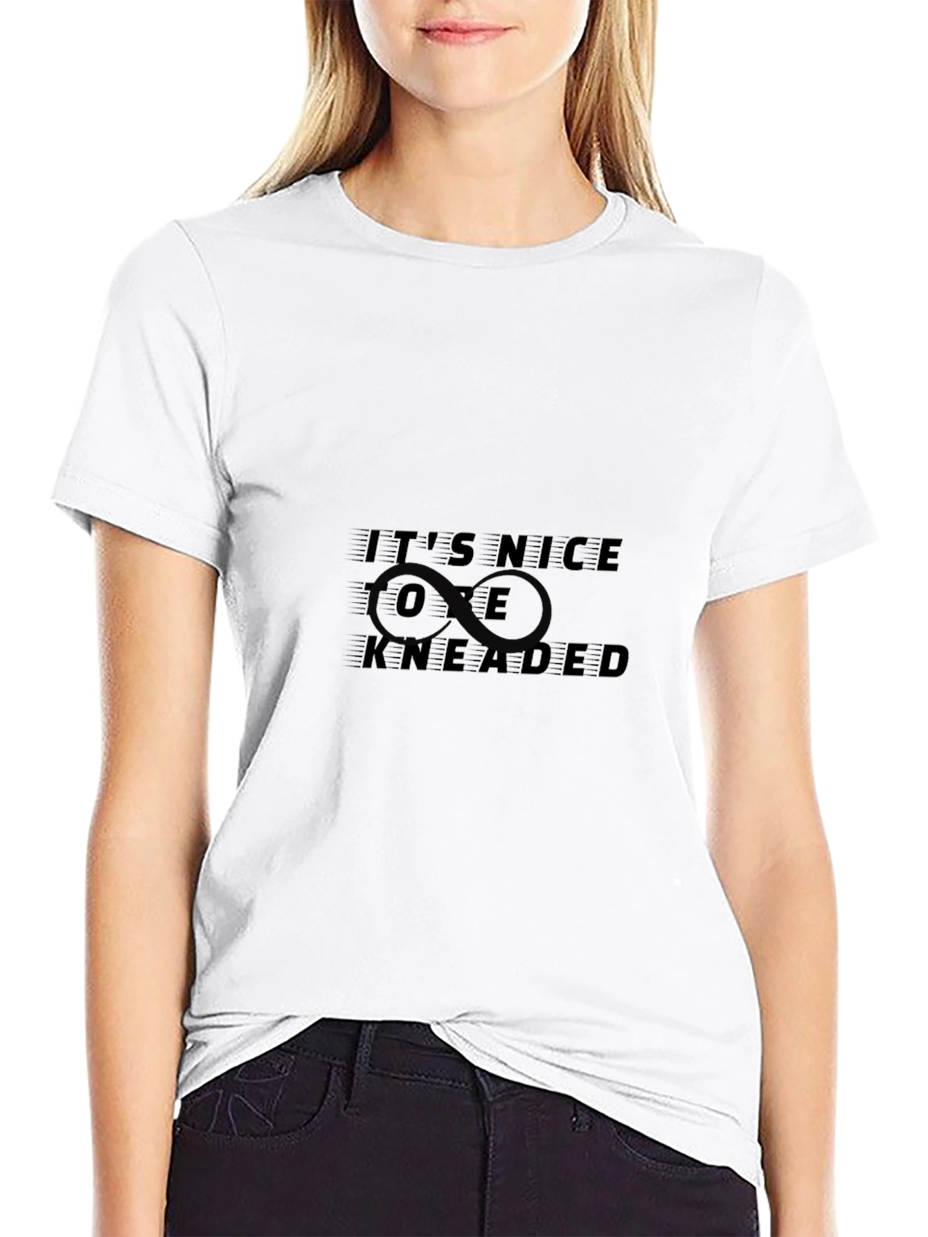 Its Nice to be KNEADED T-Shirt