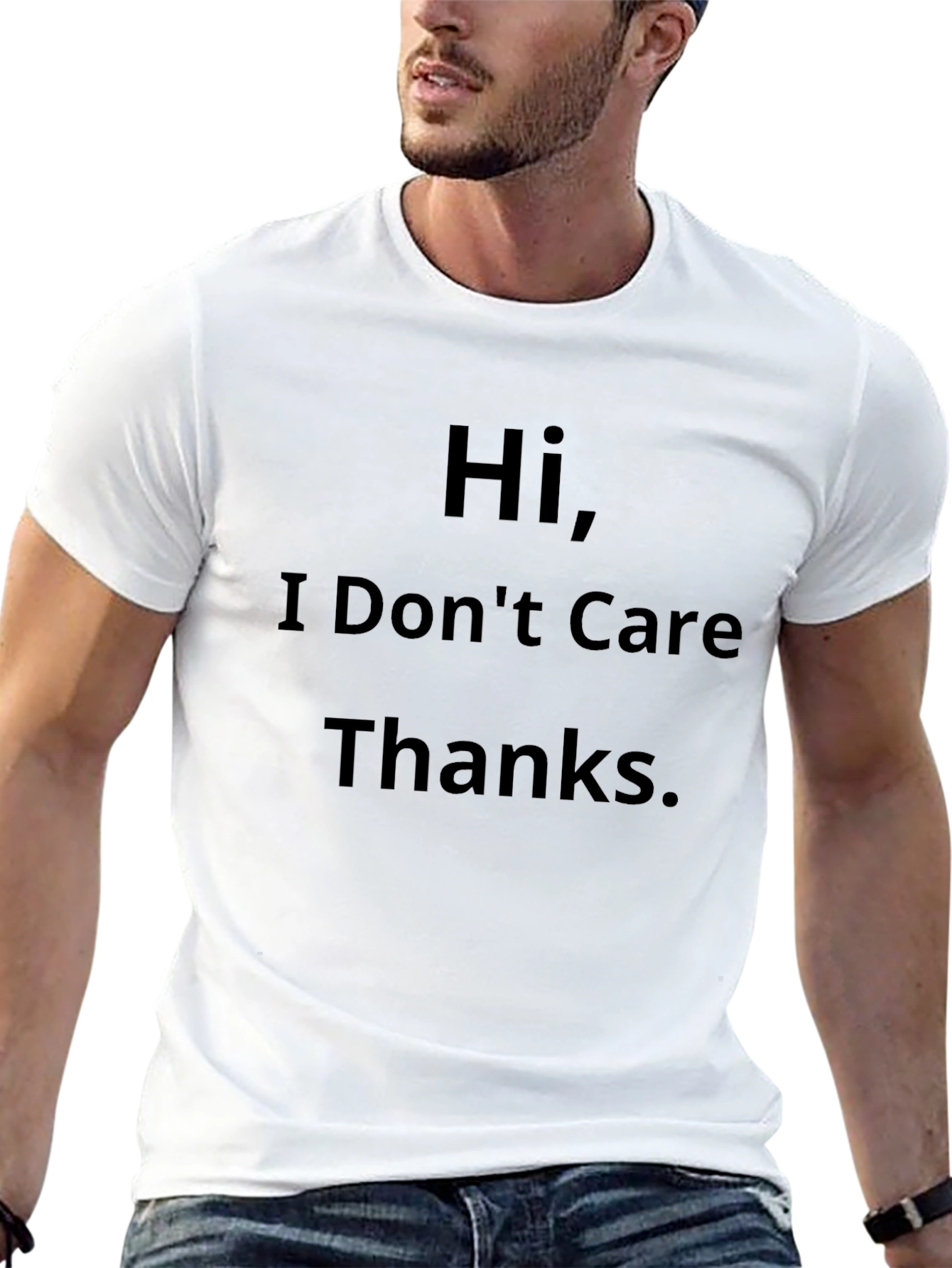 Humorous Hi I Dont Care Thanks Black T-Shirt