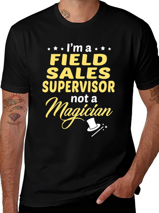 Field Sales Supervisor Funny T-Shirt