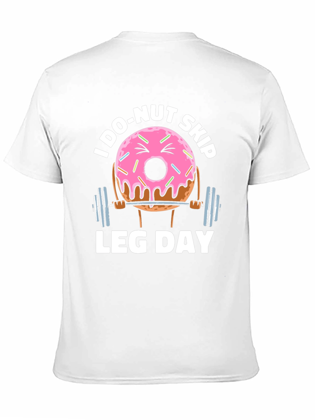 Donut Skip Leg Day Funny Workout T-Shirt