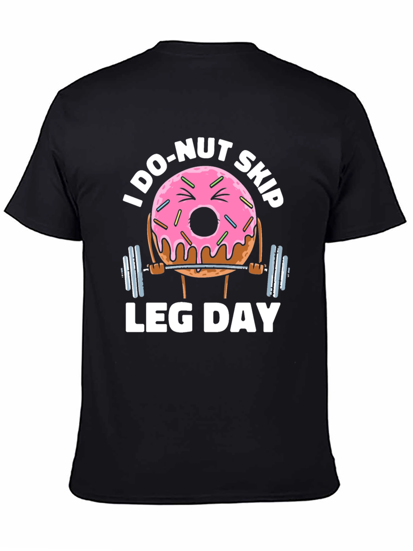 Donut Skip Leg Day Funny Workout T-Shirt