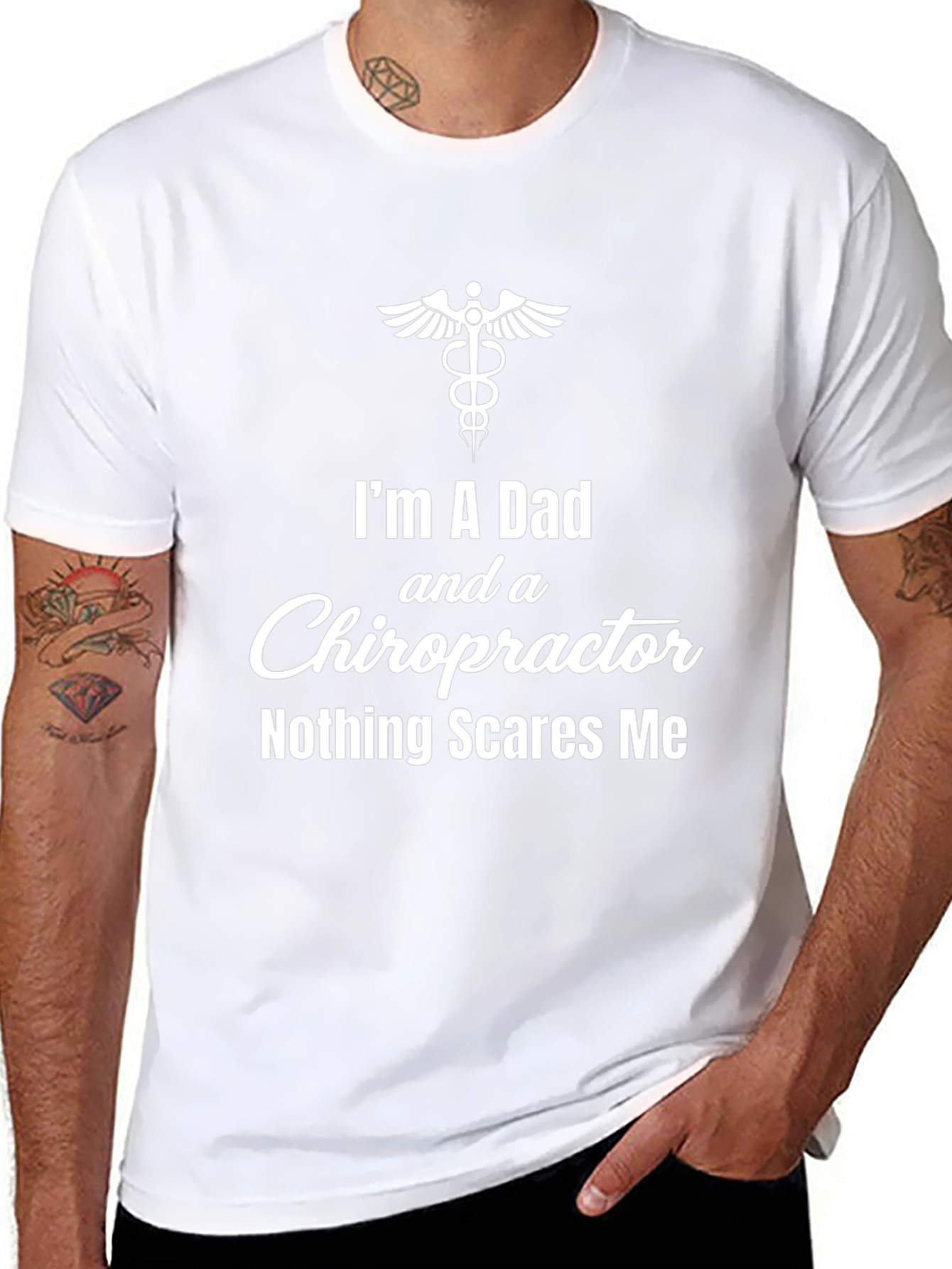 Dad Chiropractor T-Shirt - Nothing Scares Me