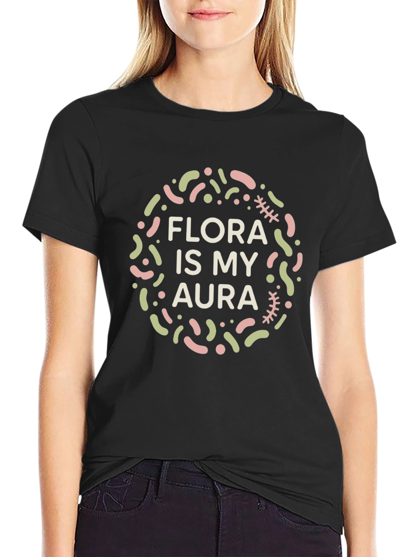 Flora Is My Aura T-Shirt - Unique Design