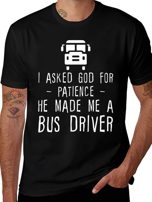 Funny Bus Driver T-Shirt - Ask God For Patience