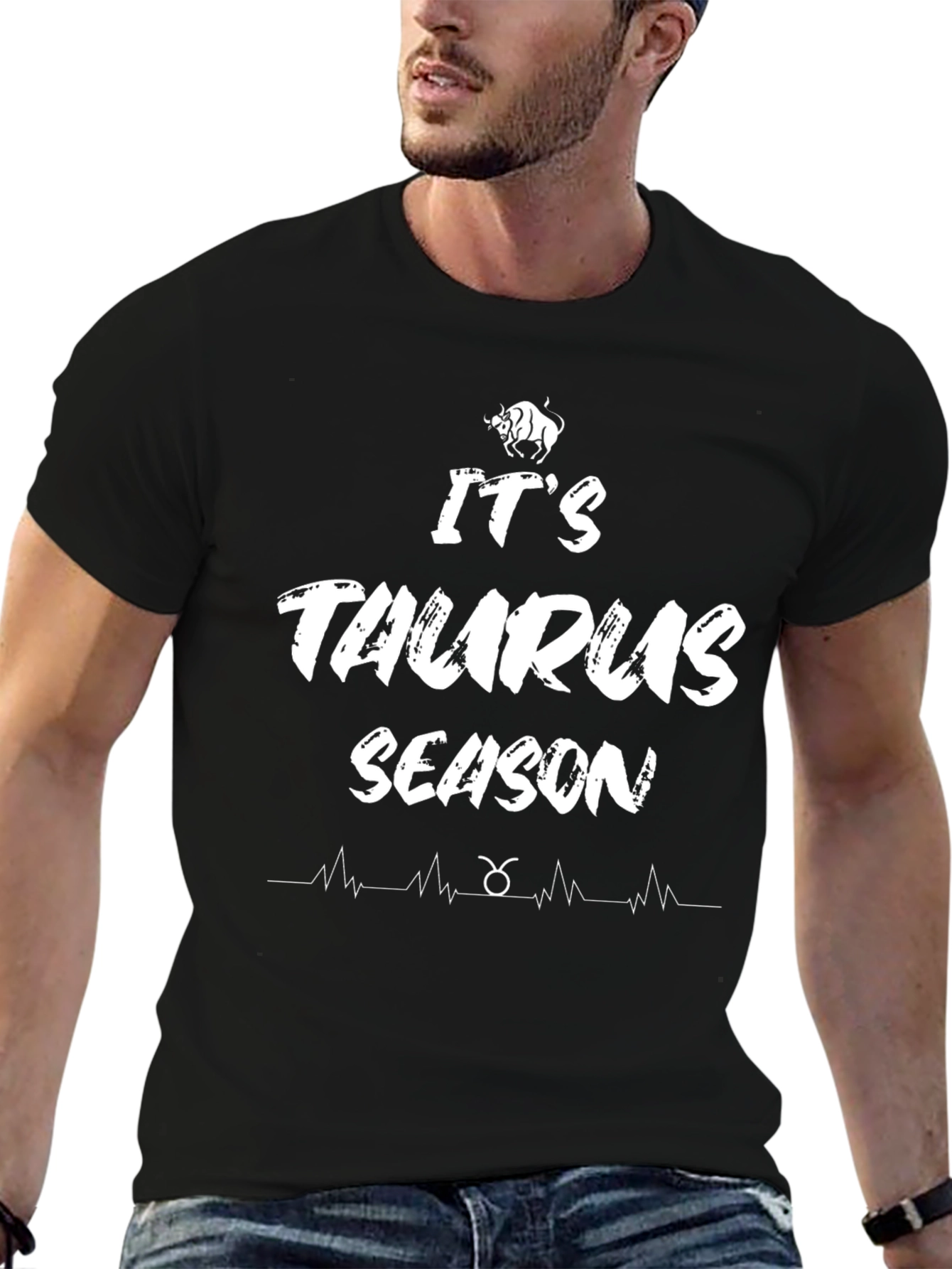 Its Taurus Season Black T-Shirt