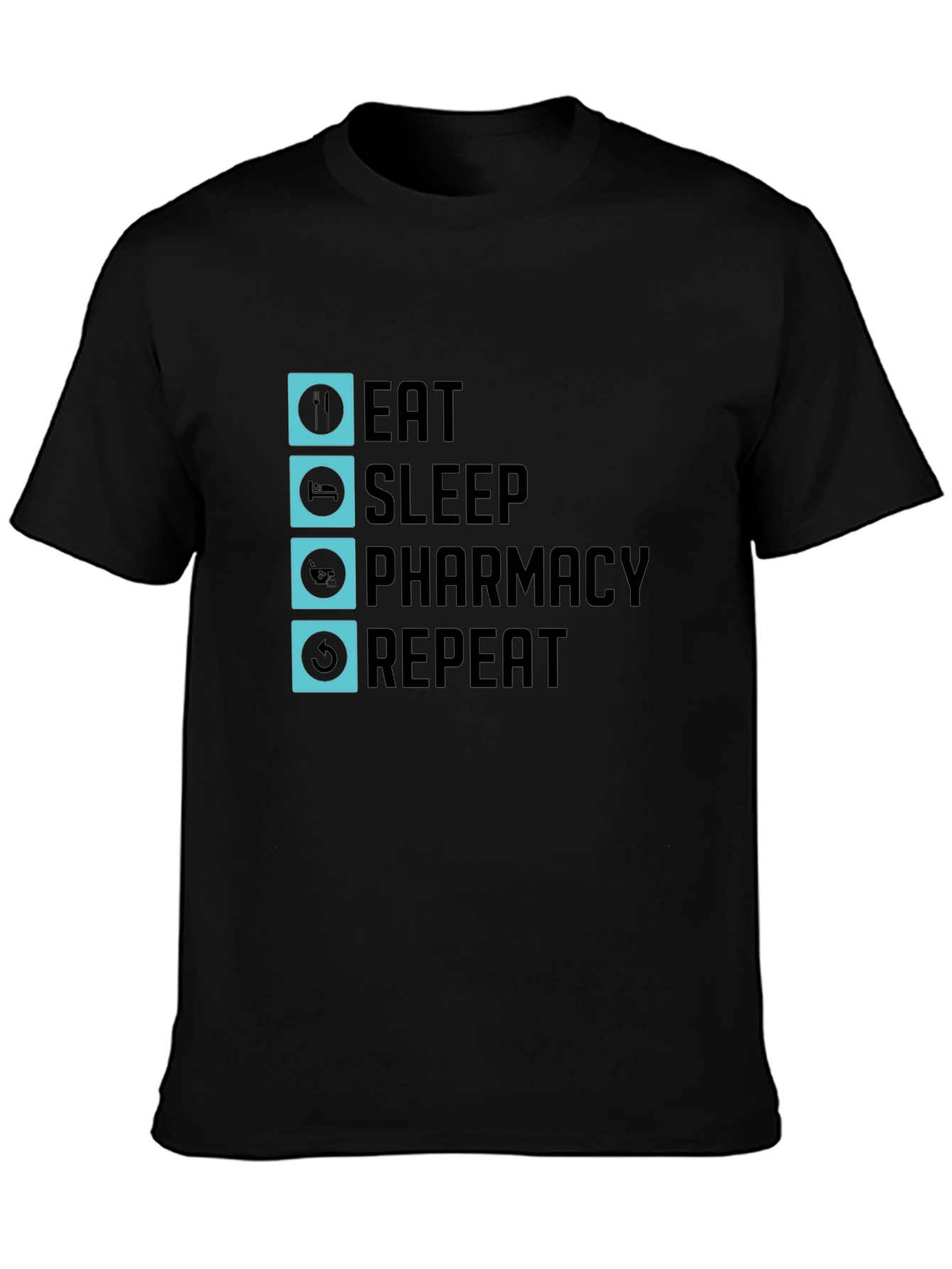 Eat Sleep Pharmacy Repeat Graphic Tee