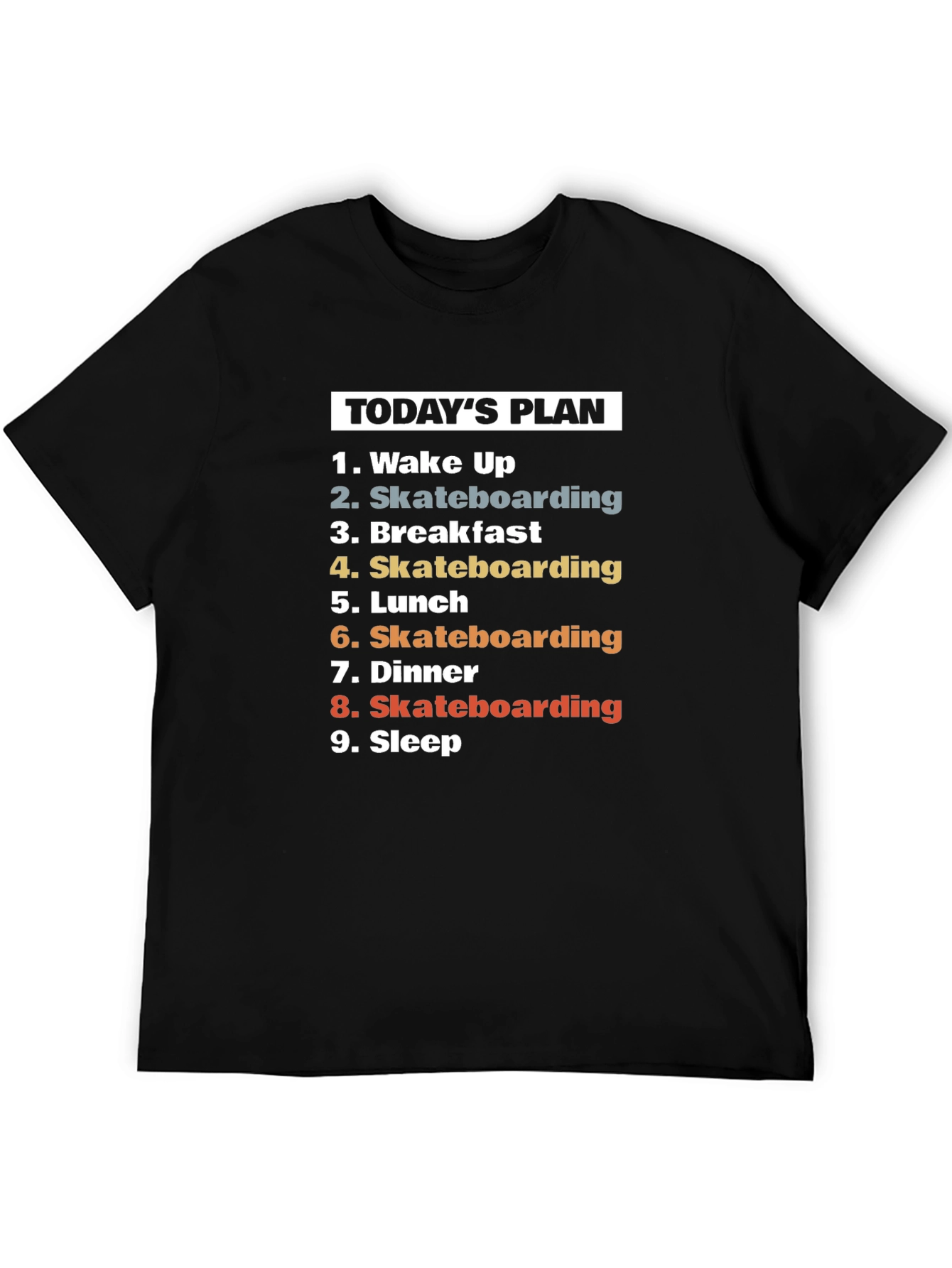 Skateboarding Todays Plan T-Shirt