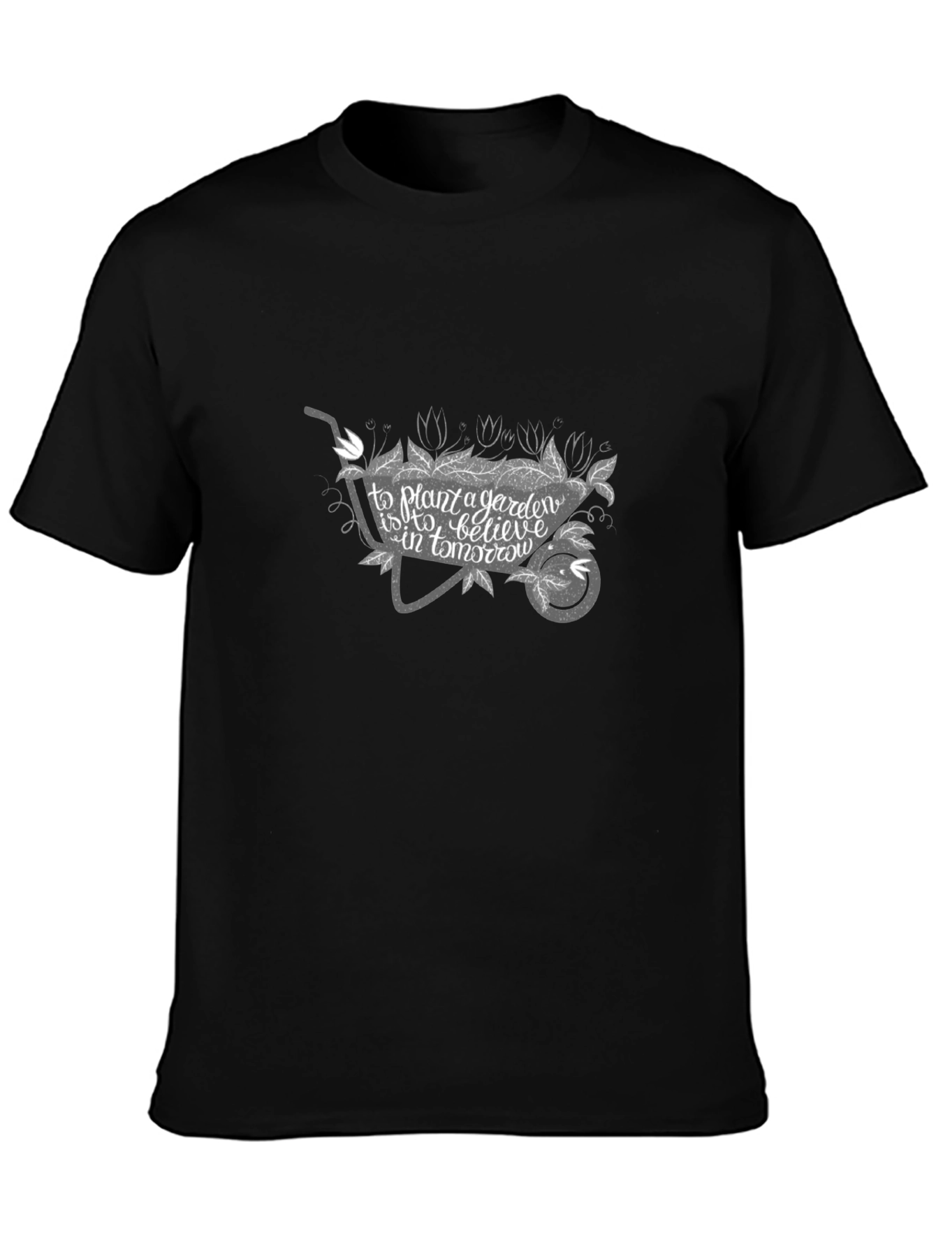 Gardening Quote Tee - Wheelbarrow Design