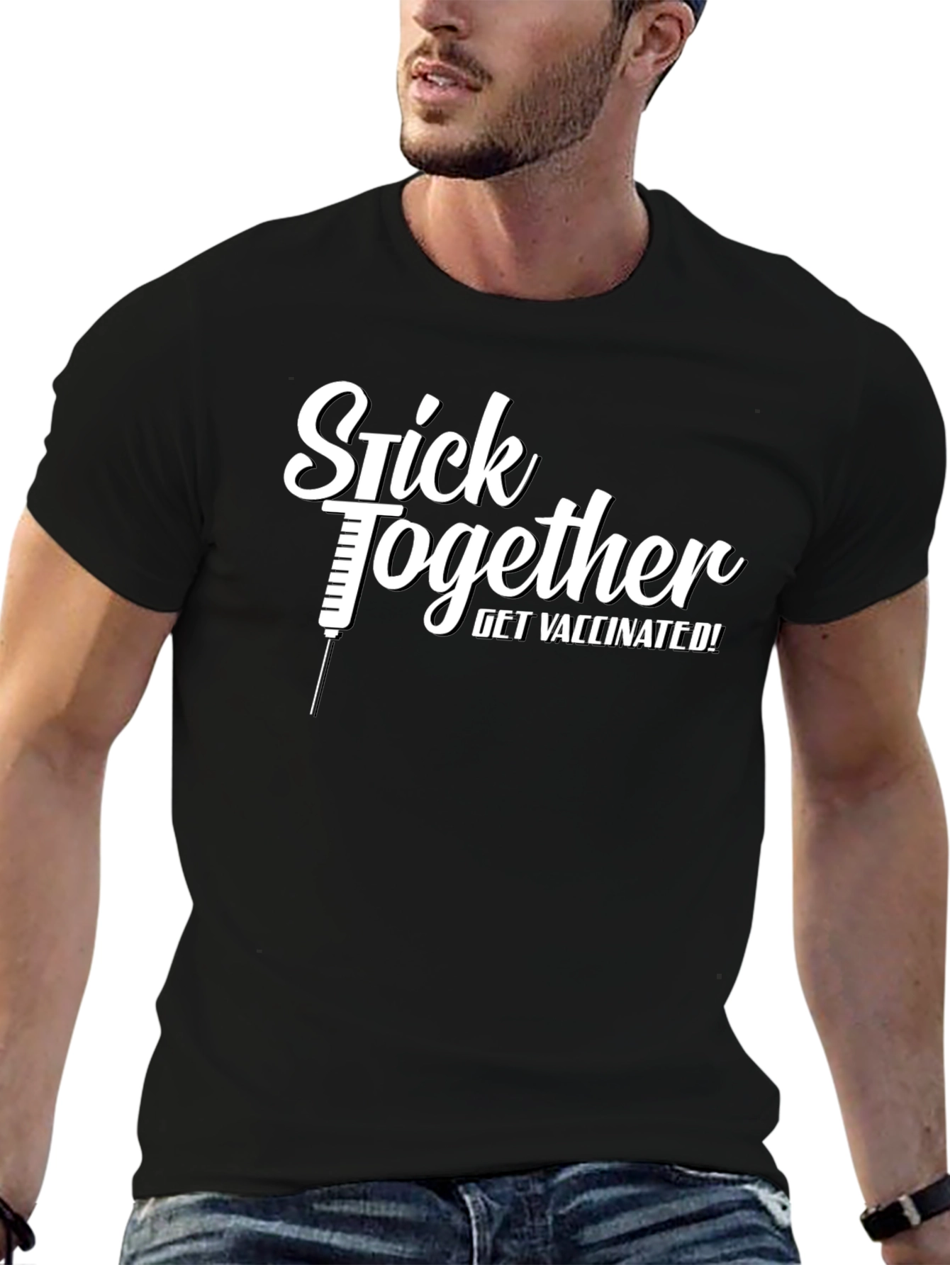 Stick Together Get Vaccinated! T-Shirt