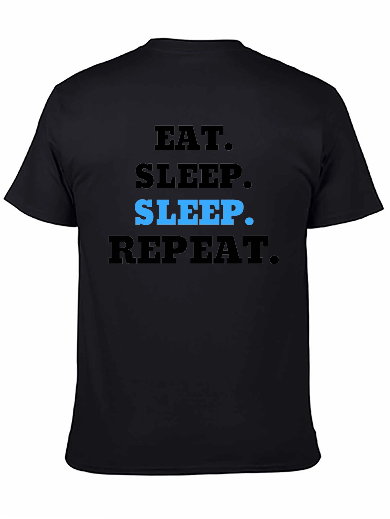 Eat Sleep Repeat T-Shirt - Black Casual Tee