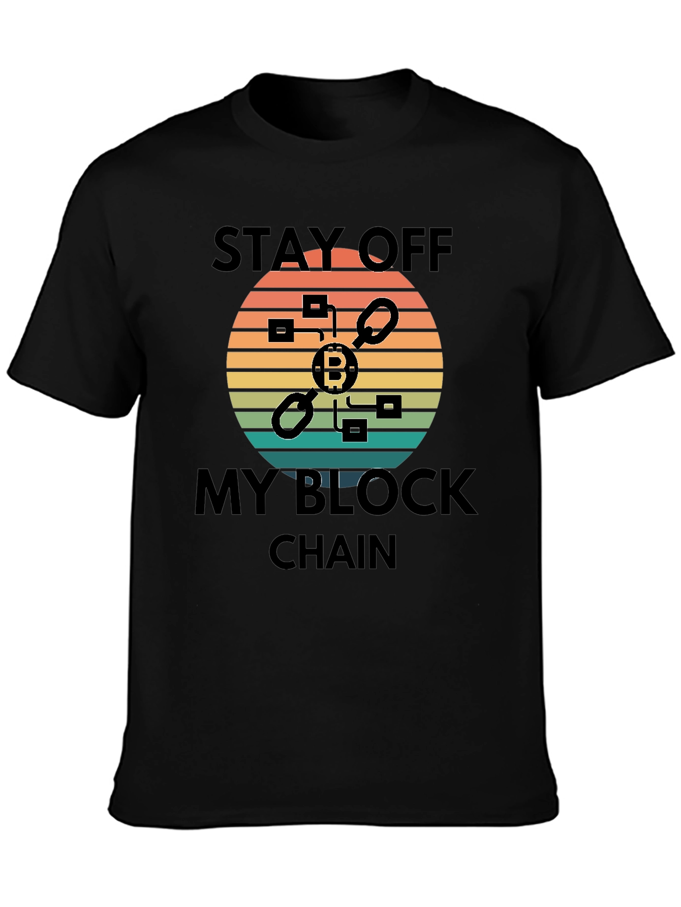 Stay Off My Blockchain Bitcoin Graphic Tee
