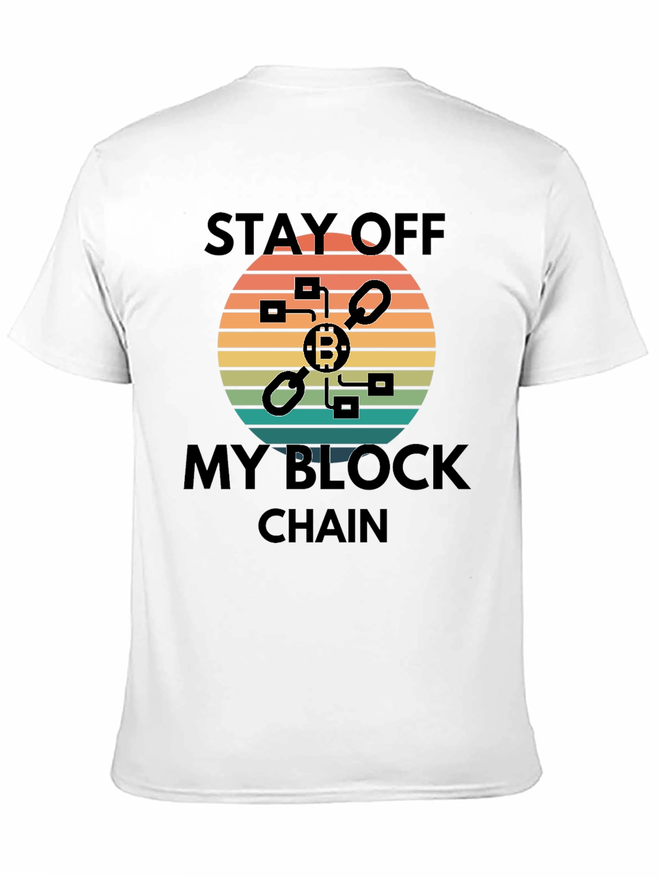 Stay Off My Blockchain Bitcoin Graphic Tee