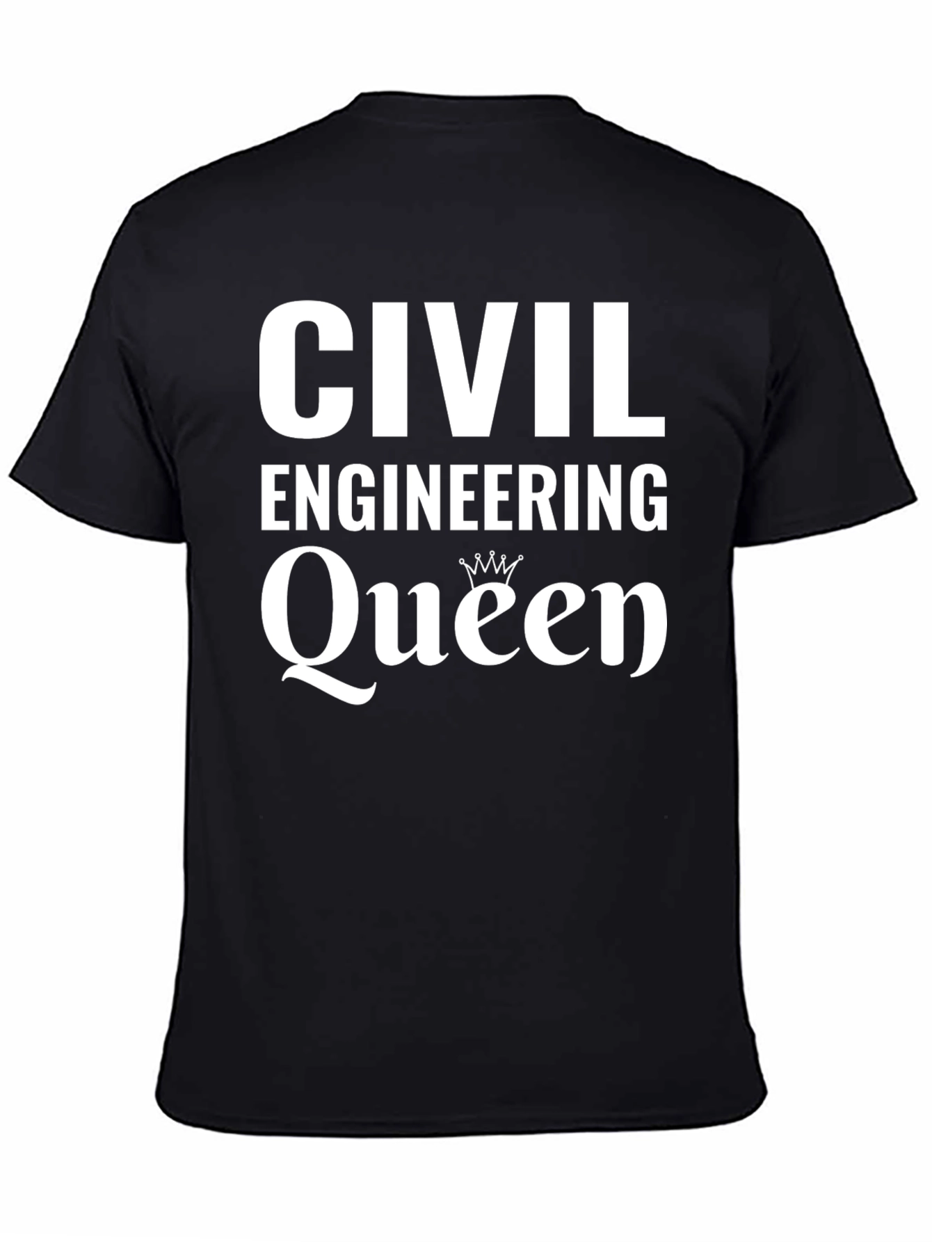 Civil Engineering Queen T-Shirt - Black