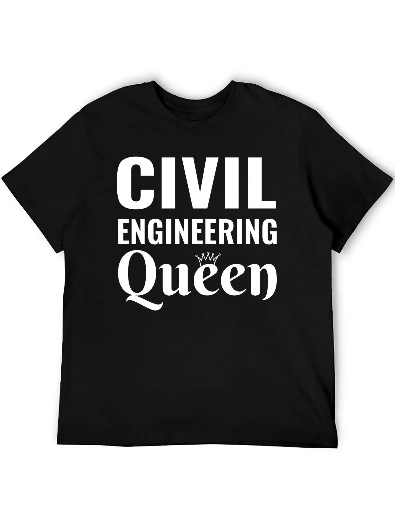 Civil Engineering Queen T-Shirt - Black