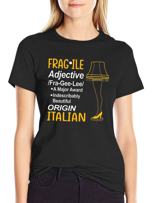 Fragile Adjective Italian Leg Lamp T-Shirt