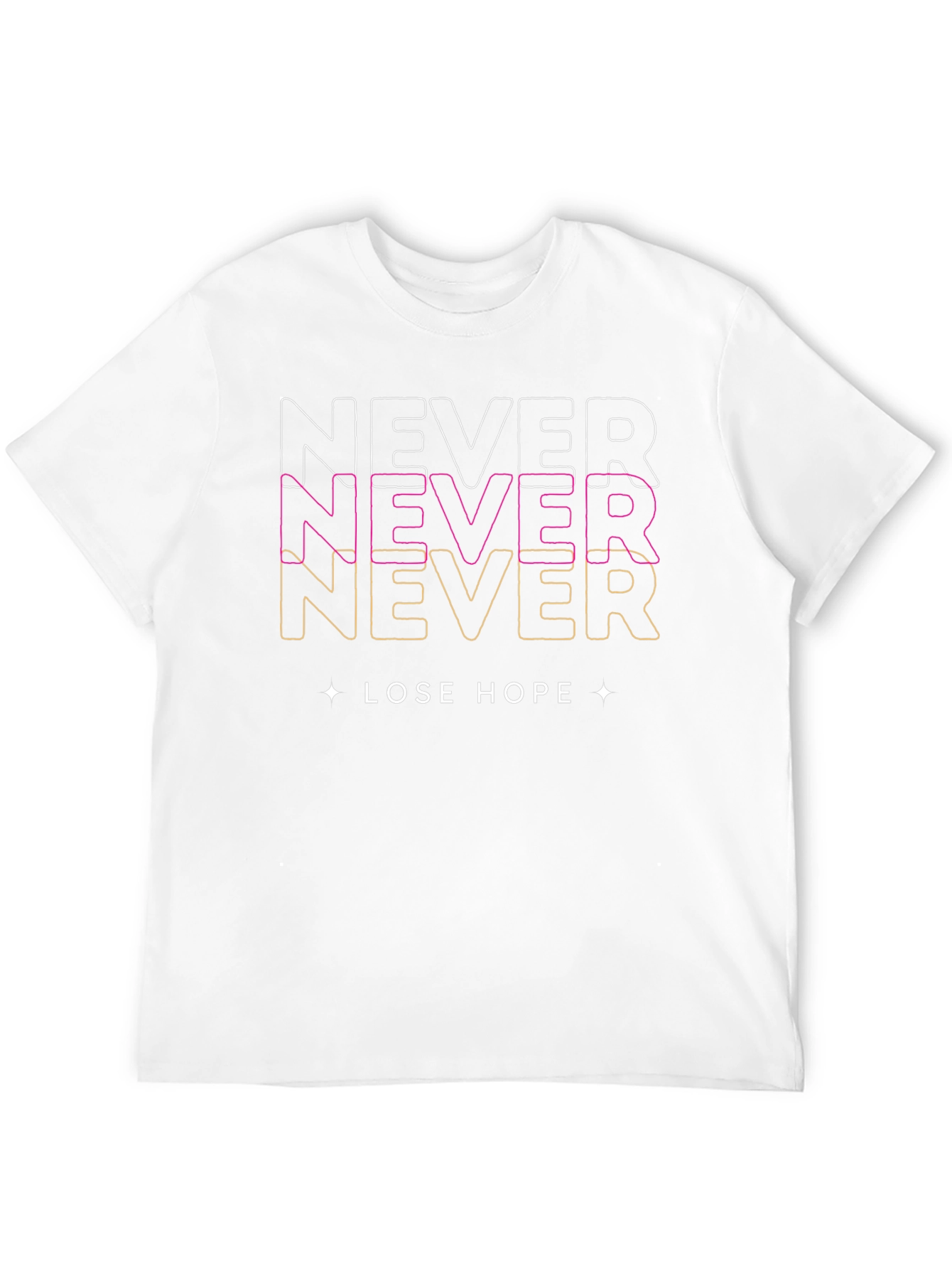 Never Lose Hope Graphic Print T-Shirt