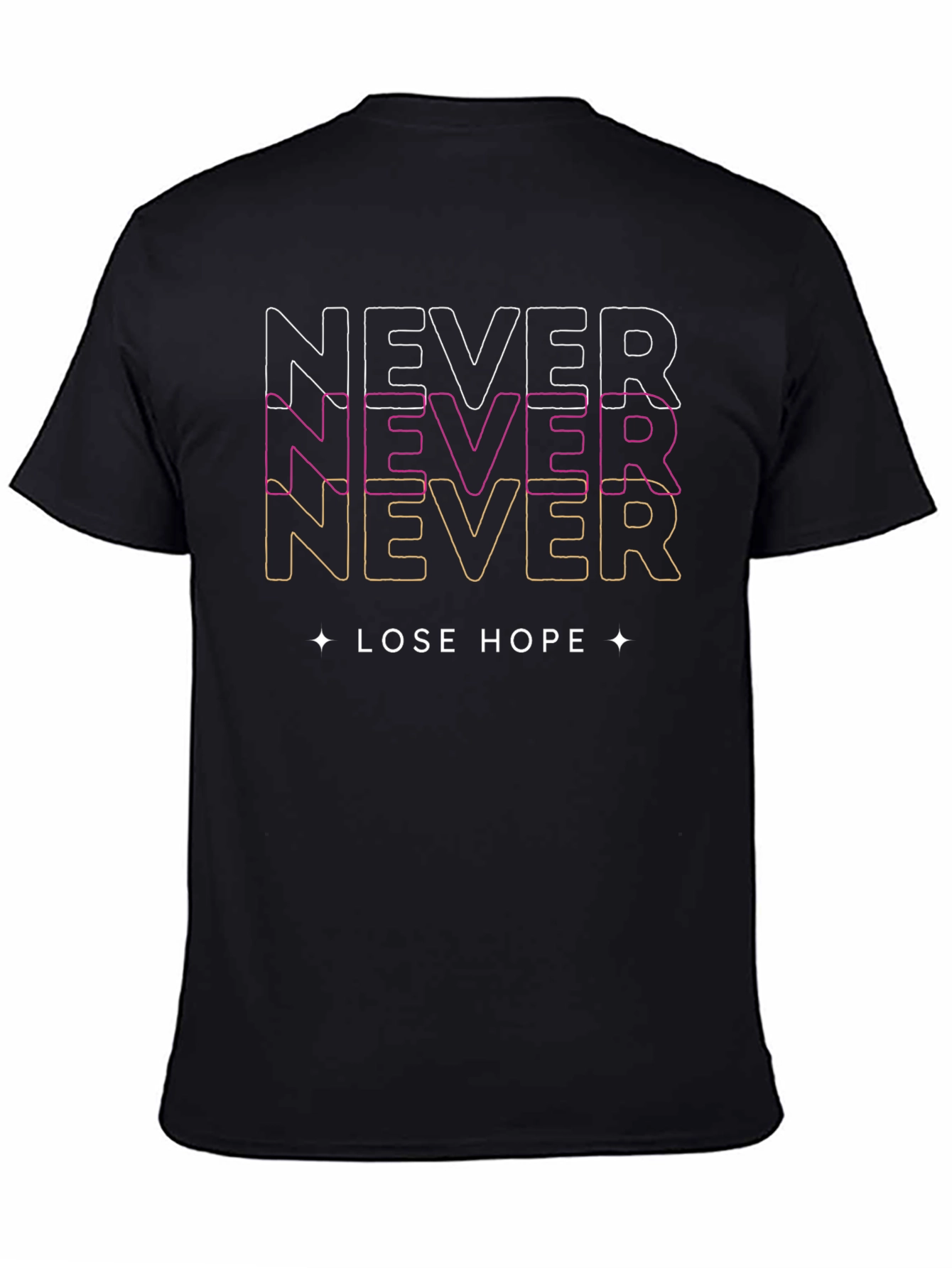 Never Lose Hope Graphic Print T-Shirt